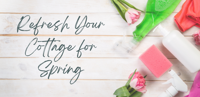 Refresh Your Cottage for Spring blog graphic with spring cleaning supplies and pink blooms